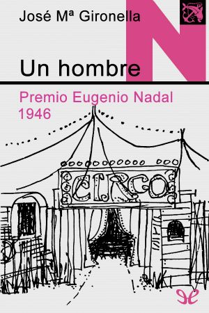 [Premio Nadal 1946] • Un Hombre